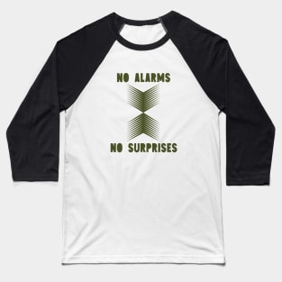 No Surprises, green Baseball T-Shirt